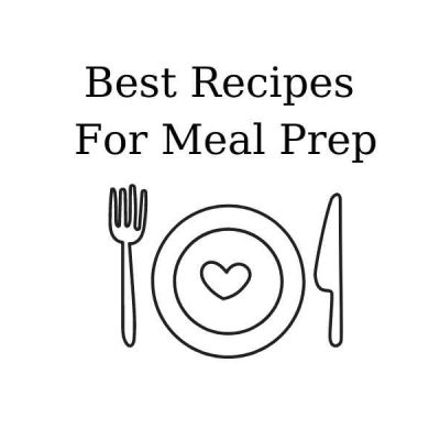 Best Recipes Meal Prep Black White opt