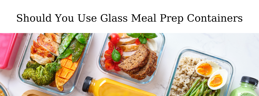 Glass Meal Prep  Header